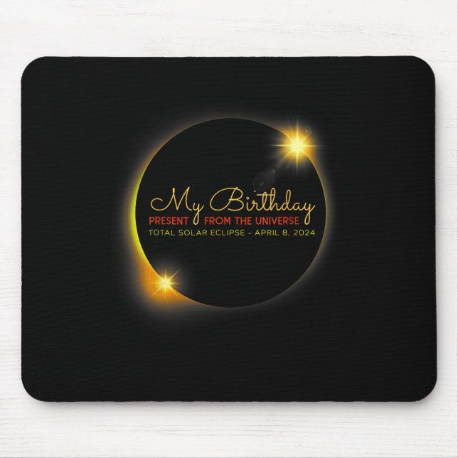 Solar Eclipse 2024 Birthday Present 4.8.24 Totalit Mouse Pad (Front)