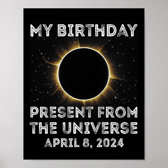 Solar Eclipse 2024 Birthday Present 4.8.24 Totalit Poster (Front)