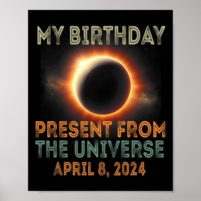 Solar Eclipse 2024 Birthday Present 4.8.24 Totalit Poster (Front)