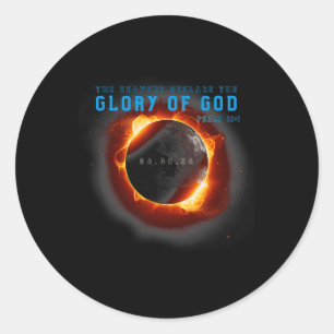 Solar Eclipse 2024 Christian Glory Of God Psalm 19 Classic Round Sticker