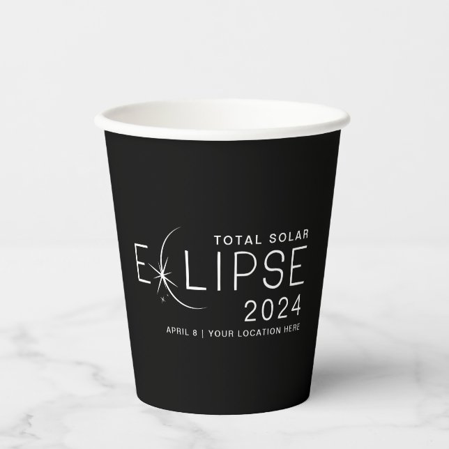 Solar Eclipse 2024 Custom Location Eclipse Party Paper Cups (Front)