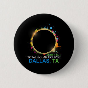 Solar Eclipse 2024 Dallas Texas Colourful Totality 6 Cm Round Badge