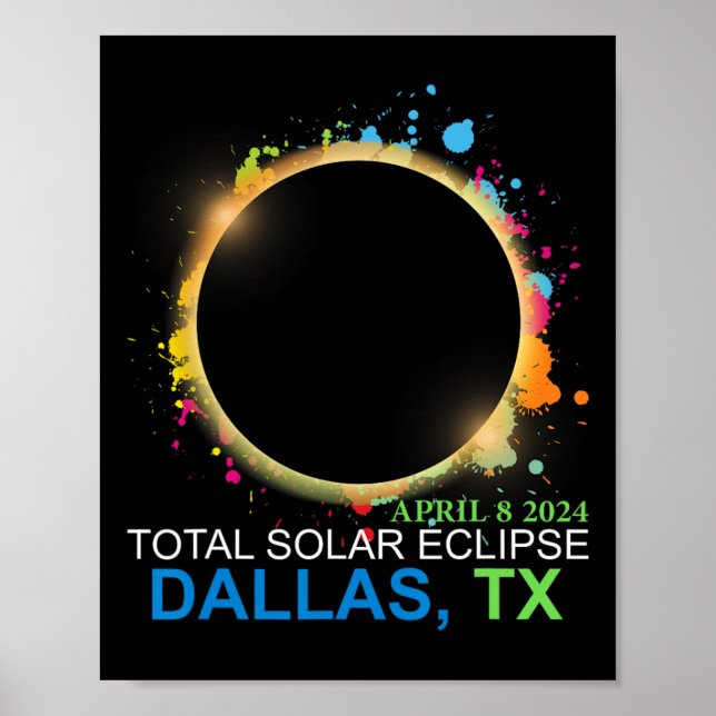 Solar Eclipse 2024 Dallas Texas Colourful Totality Poster (Front)
