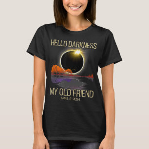 Solar Eclipse 2024 Hello Darkness My Old Friend Ap T-Shirt