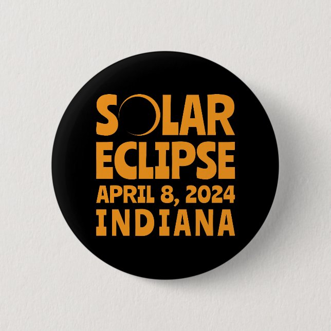 Solar Eclipse 2024 Indiana 6 Cm Round Badge (Front)