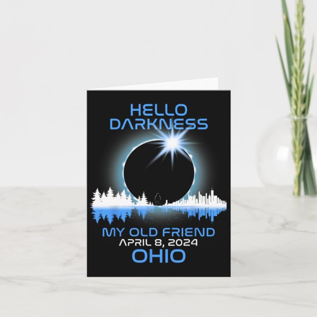 Solar Eclipse 2024 Ohio Hello Darkness My Old Frie Card (Front)