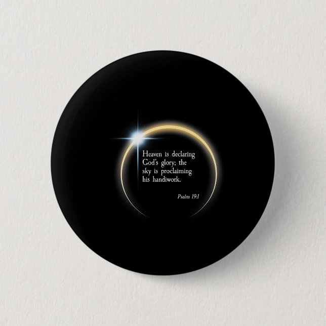 Solar Eclipse 2024 - Psalm 191  6 Cm Round Badge (Front)