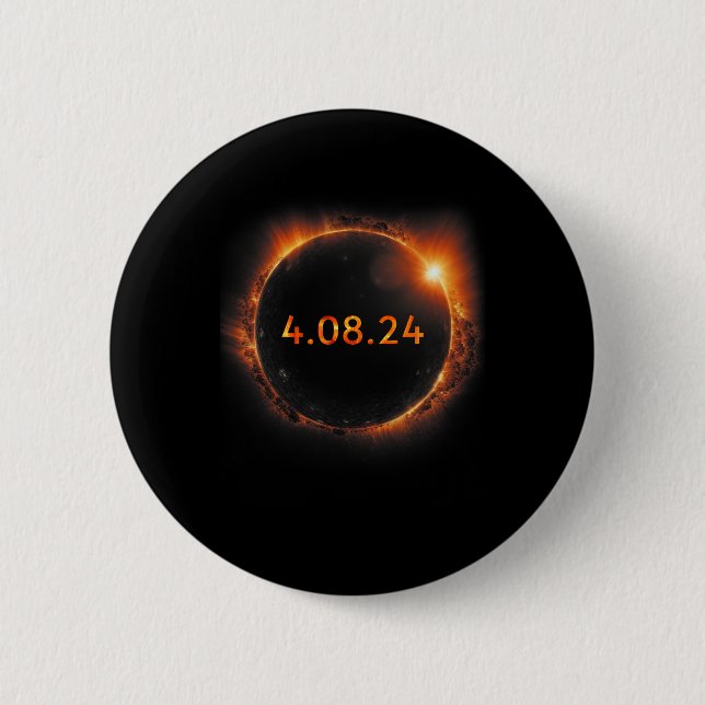 Solar Eclipse 2024 Total Solar Eclipse 4.08.24  6 Cm Round Badge (Front)