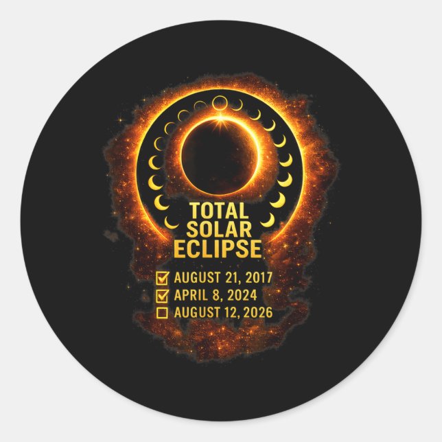 Solar Eclipse 2026 2024 2017 Total Solar-Eclipse Classic Round Sticker (Front)