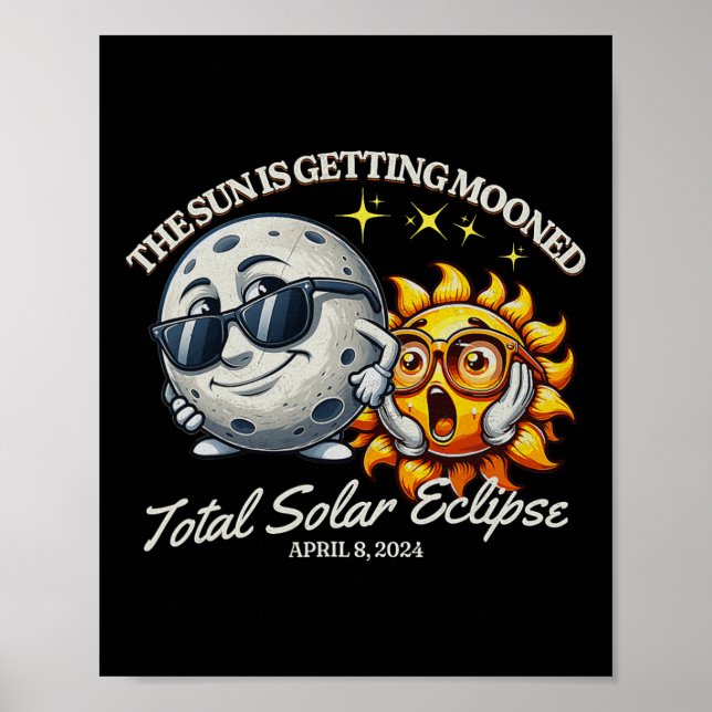 Solar Eclipse April 2024 Sun Is Getting Mooned  Poster (Front)