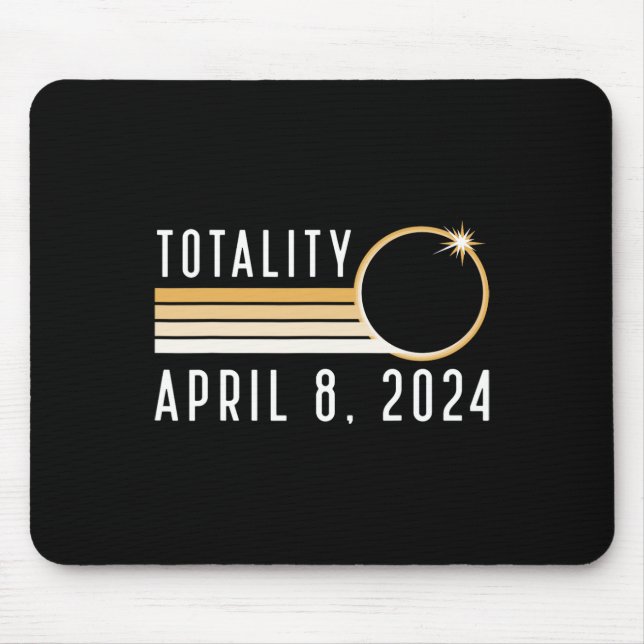 Solar Eclipse April 8 2024 Totality Solar Eclipse  Mouse Pad (Front)
