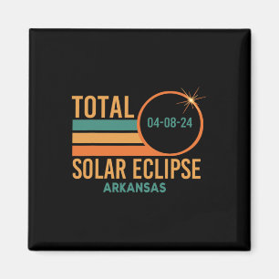 Solar Eclipse Arkansas April 8 2024 Total Totality Magnet