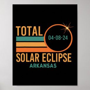 Solar Eclipse Arkansas April 8 2024 Total Totality Poster