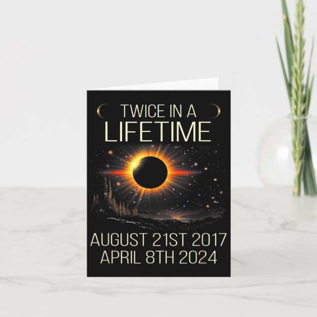 Solar Eclipse Astronomy Twice In Lifetime 2024 Sol Card (Front)