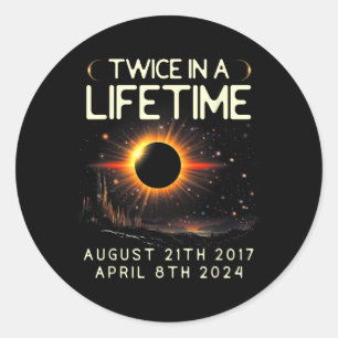 Solar Eclipse Astronomy Twice In Lifetime 2024 Sol Classic Round Sticker