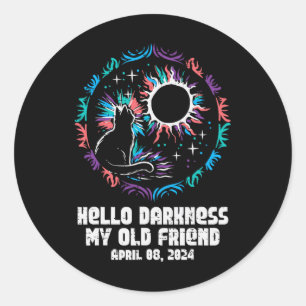 Solar Eclipse Cat Hello Darkness April 8 Women Gir Classic Round Sticker
