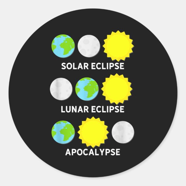 Solar Eclipse Lunar Eclipse Apocalypse Classic Round Sticker (Front)