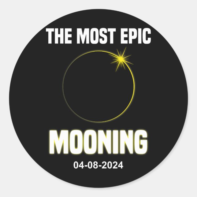 Solar Eclipse Mooning Funny 04.08.2024 Eclipse  Classic Round Sticker (Front)