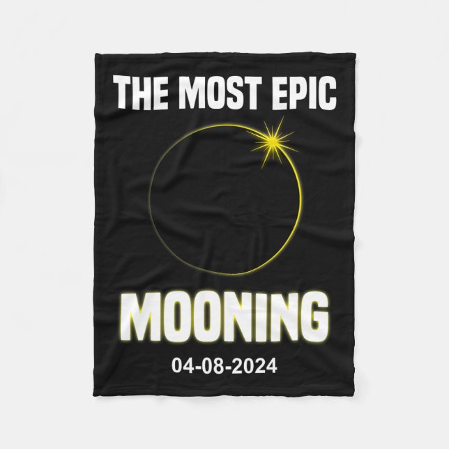 Solar Eclipse Mooning Funny 04.08.2024 Eclipse  Fleece Blanket (Front)