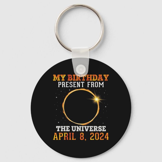 Solar Eclipse My Birthday Present From The Univers Key Ring (Front)