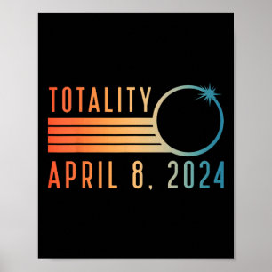 Solar Eclipse Shirt April 8 2024 Totality Solar Ec Poster