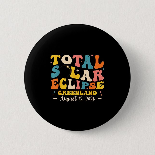 Solar Eclipse Total Solar Eclipse Design 6 Cm Round Badge (Front)