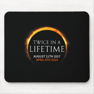 Solar Eclipse Twice In Lifetime 2024 Solar Eclipse Mouse Pad