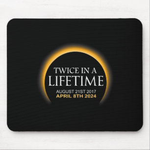 Solar Eclipse Twice In Lifetime 2024 Solar Eclipse Mouse Pad