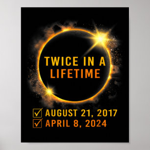 Solar Eclipse Twice In Lifetime 2024 Solar Eclipse Poster
