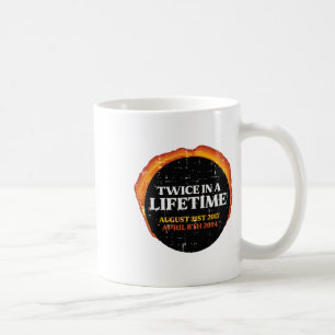 Solar Eclipse Twice Lifetime 08.21.17 04.08.24 Men Coffee Mug