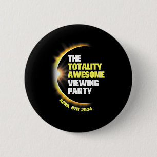 Solar Eclipse Viewing Party 2024 Total Solar Eclip 6 Cm Round Badge