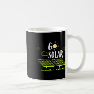 Solar Energy Solar Panels Go Solar Funny Solar Pow Coffee Mug