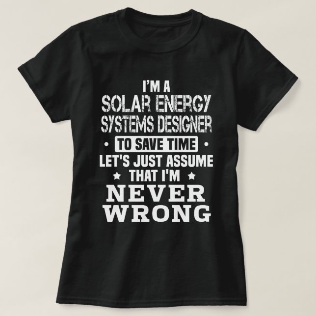 Solar Energy Systems Designer T-Shirt (Design Front)