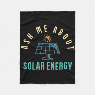 Solar Panel Ask Me About Solar Energy Solar Power Fleece Blanket