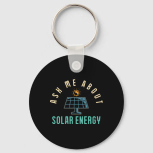 Solar Panel Ask Me About Solar Energy Solar Power Key Ring