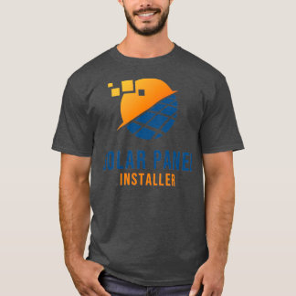 Solar Panel Installer T-Shirt