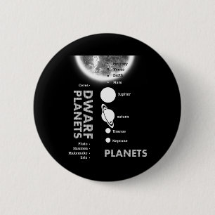 Solar System - Dwarf Planets Gift T Shirt 6 Cm Round Badge