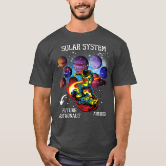 Solar System, Future Astronaut, Inspirational for  T-Shirt