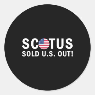 Sold Us Out Classic Round Sticker