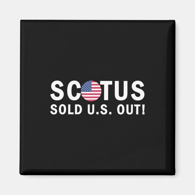 Sold Us Out  Magnet (Front)