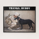 Soldier in Combat Gear & Military Dog Jigsaw Puzzle<br><div class="desc">This beautiful photo shows a soldier in combat fatiques thanking his companion dog with a kiss on the head. Very poignant photo. "Thanks, Buddy" is written in white classic stencil military font against a black background. Both the photo and the text are completely changeable if you want to customize them....</div>