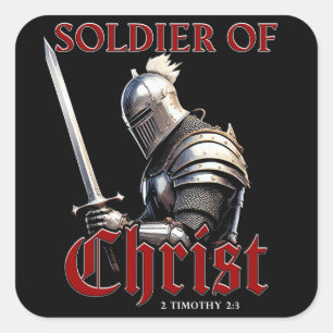 Soldier of Christ 2 Timothy 2:3 Christian Bible  Square Sticker