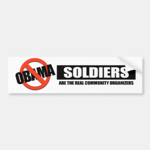Soldiers are the real community organizers bumper sticker