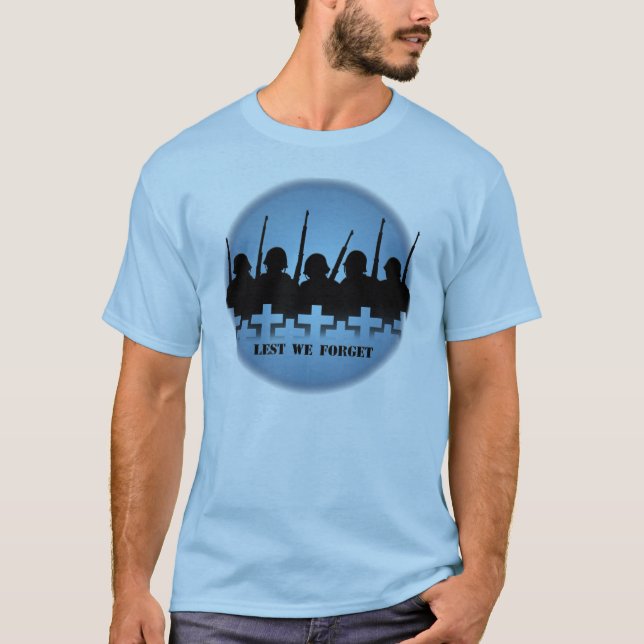 Soldiers Tribute T-shirts War Peace Lest we Forget (Front)