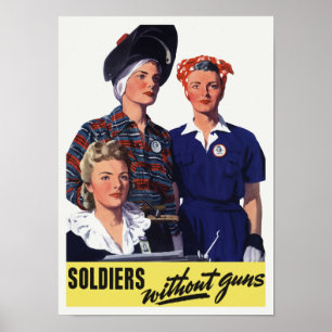 Soldiers Without Guns - Women War Workers - WW2 Poster