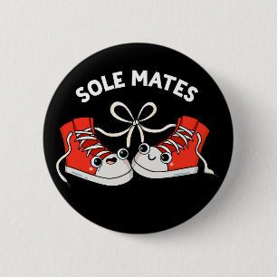 Sole Mates Funny Shoe Pun Dark BG 6 Cm Round Badge
