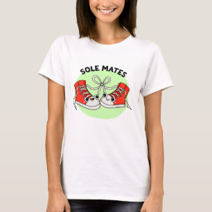 Sole Mates Funny Shoe Pun  T-Shirt