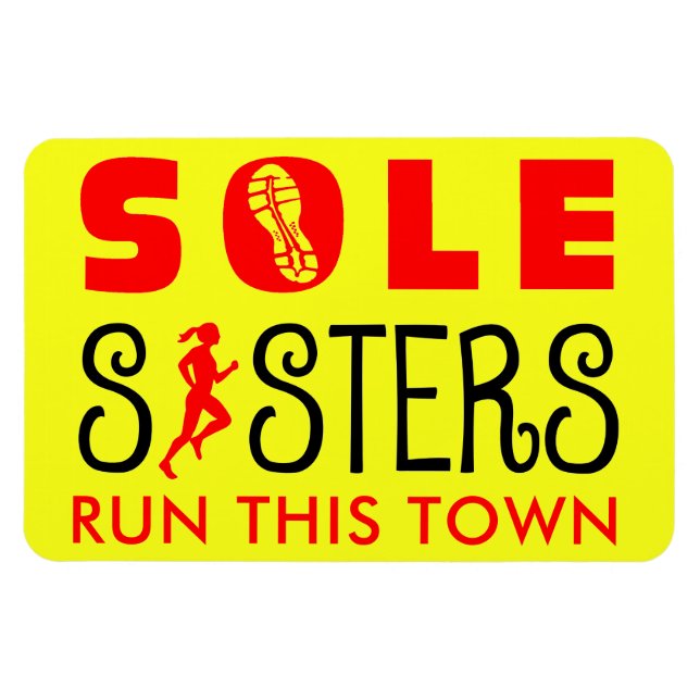 Sole Sisters Run This Town Magnet (Horizontal)