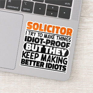 Solicitor I Try To Make Things Funny Sayings Cool