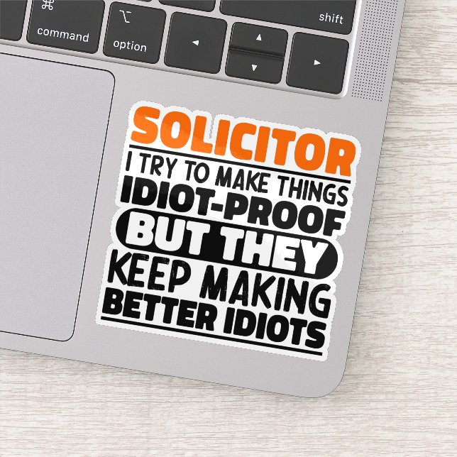 Solicitor I Try To Make Things Funny Sayings Cool (Detail)